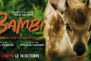 Bambi : l'histoire d'une vie dans les bois, un film de Michel Fessler raconté par Mylène Farmer au cinéma le 16 octore