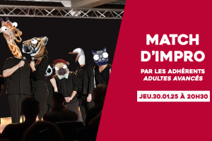 Match d'impro par les adhérents adultes avancés le jeudi 30 janvier 2025