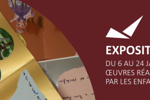 exposition d'oeuvres réalisées par les enfants,du 6 au 24 janvier 