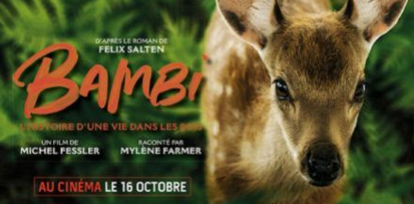 Bambi : l'histoire d'une vie dans les bois, un film de Michel Fessler raconté par Mylène Farmer au cinéma le 16 octore